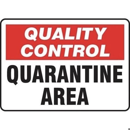 Accuform QUALITY CONTROL SAFETY SIGN QUARANTINE MQTL708VA